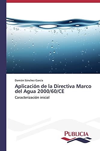 Aplicación de la Directiva Marco del Agua 2000/60/CE: Caracterización inicial