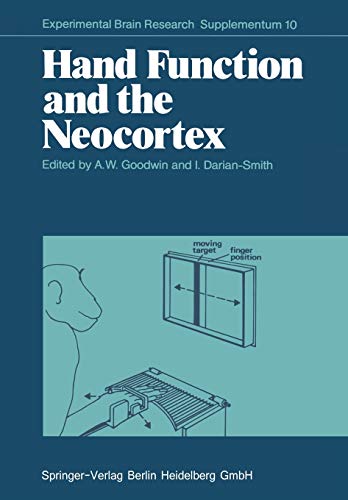 Hand Function and the Neocortex (Experimental Brain Research Series, 10, Band 10)