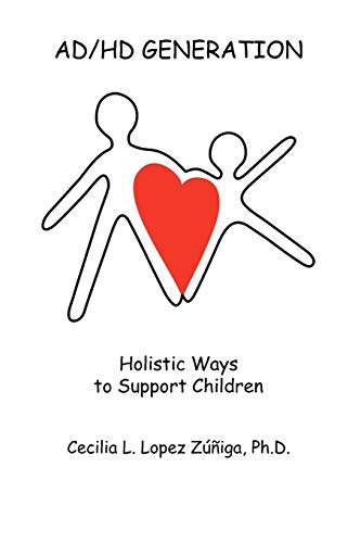 Ad/HD Generation: Holistic Ways to Support Children