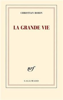 La grande vie