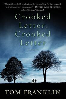 Crooked Letter, Crooked Letter: A Novel