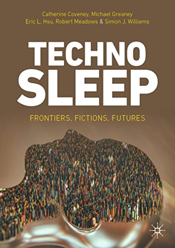 Technosleep - Catherine Coveney Michael Greaney Eric L Hsu Robert Meadows Simon J Williams Kartoniert (TB)