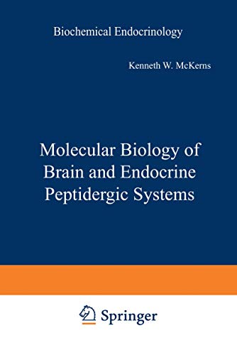 Molecular Biology of Brain and Endocrine Peptidergic Systems (Biochemical Endocrinology)