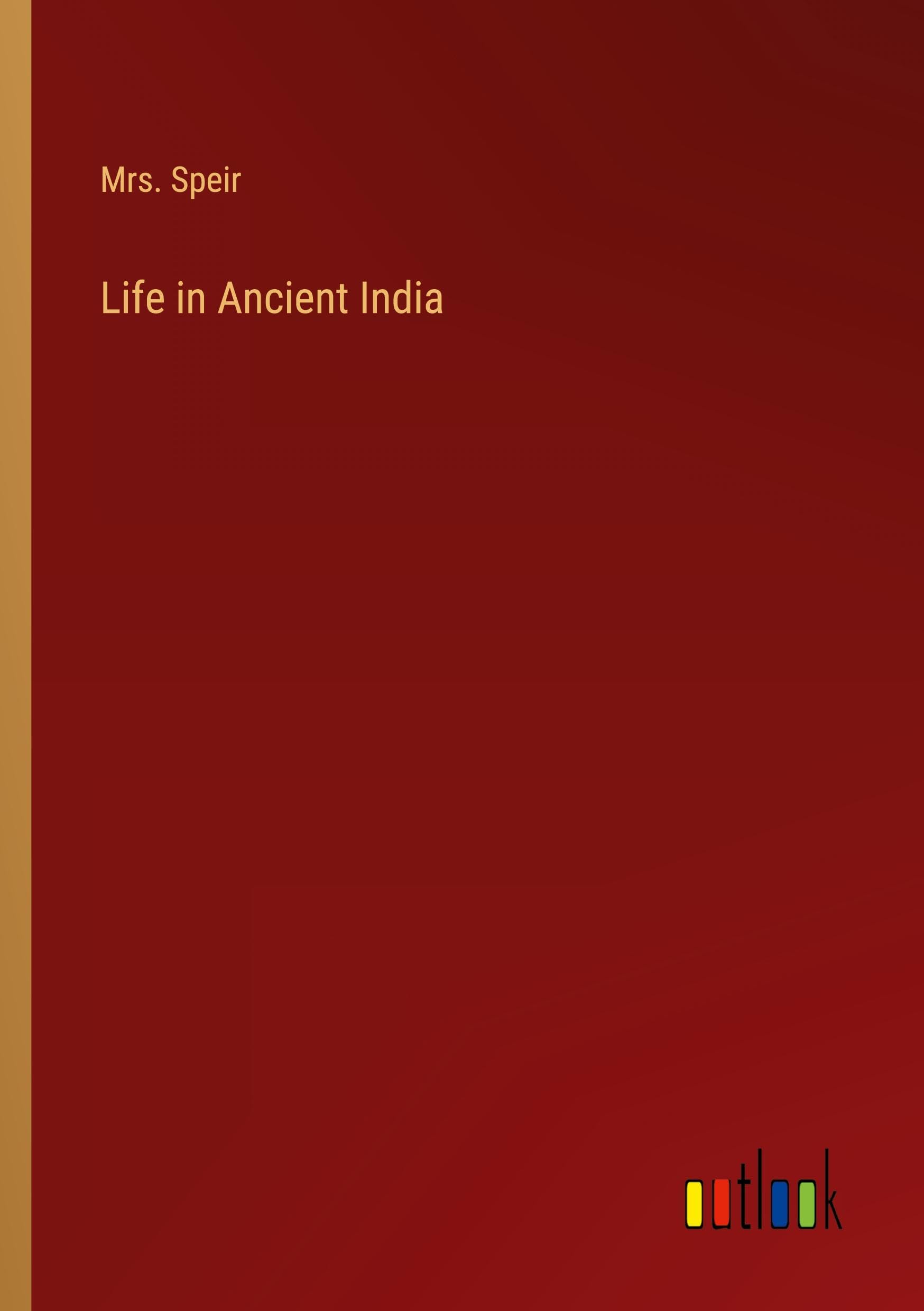 Life in Ancient India