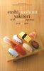 Sushi, sashimi, yakitori... : et 60 basiques japonais
