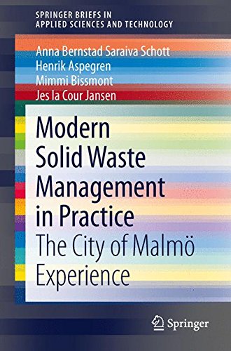 Modern Solid Waste Management in Practice: The City of Malmö Experience (SpringerBriefs in Applied Sciences and Technology)