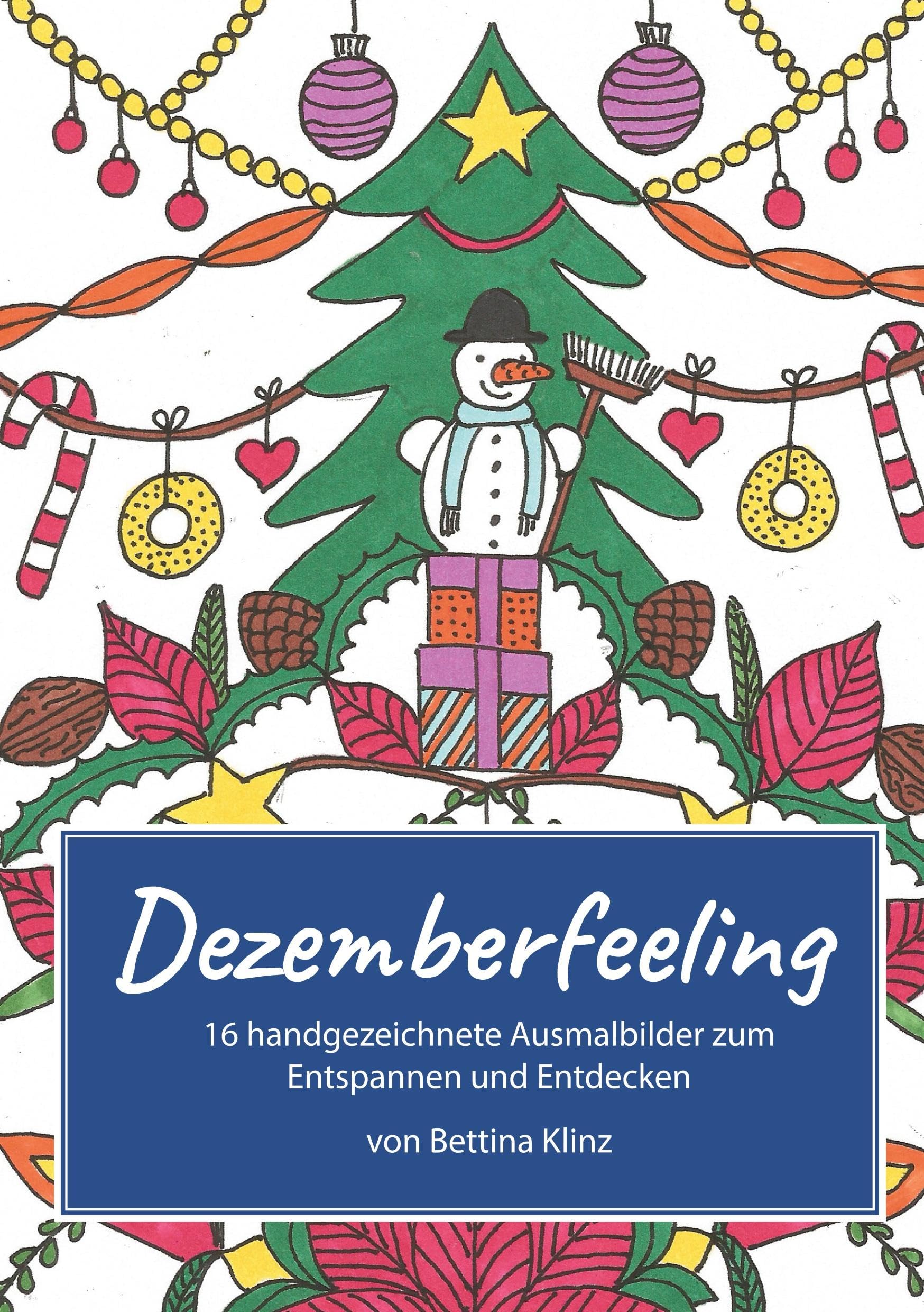 Dezemberfeeling: 16 handgezeichnete Ausmalbilder zum Entspannen und Entdecken