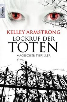Lockruf der Toten von Armstrong, Kelley | Buch | Zustand gut