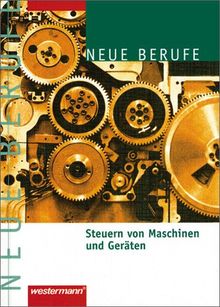 Steuern von Maschinen und Geräten: Schülerbuch, 1. Auflage, 2002