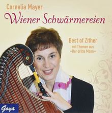Wiener Schwärmereien: Best-of Zither mit Themen aus "Der dritte Mann"