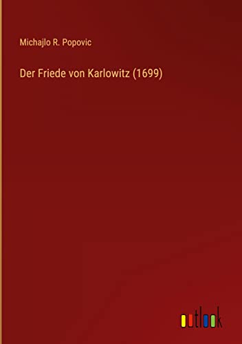 Der Friede von Karlowitz (1699)