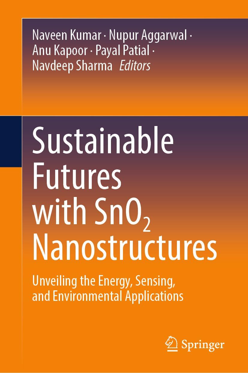 Sustainable Futures with SnO2 Nanostructures