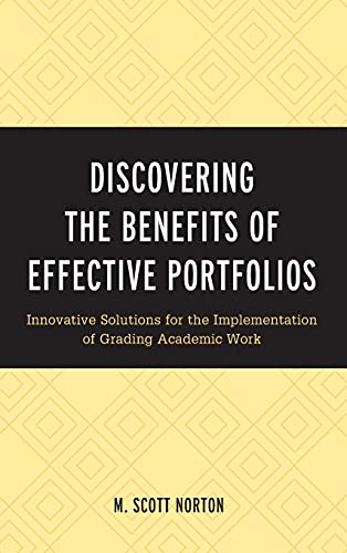 Discovering the Benefits of Effective Portfolios: Innovative Solutions for the Implementation of Grading Academic Work