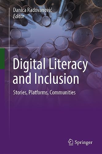 Digital Literacy and Inclusion: Stories, Platforms, Communities