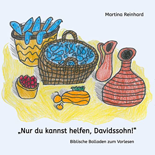 Nur du kannst helfen, Davidssohn!: Biblische Balladen zum Vorlesen