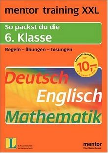 mentor training XXL. 6. Klasse. Deutsch / Englisch / Mathematik