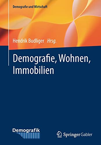 Demografie, Wohnen, Immobilien (Demografie und Wirtschaft)