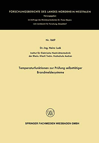 Temperaturfunktionen zur Prüfung selbsttätiger Brandmeldesysteme (Forschungsberichte des Landes Nordrhein-Westfalen)