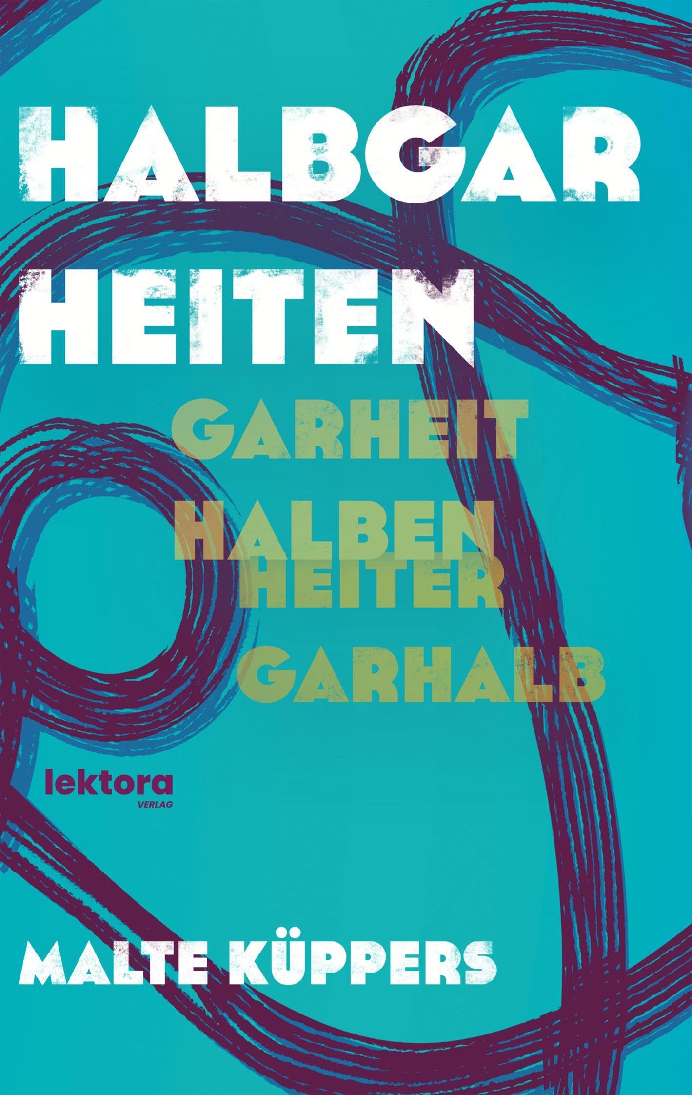 Küppers, Malte: Halbgarheiten