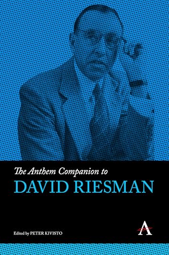The Anthem Companion to David Riesman (Anthem Companions to Sociology, 1, Band 1)