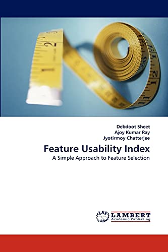 Feature Usability Index: A Simple Approach to Feature Selection