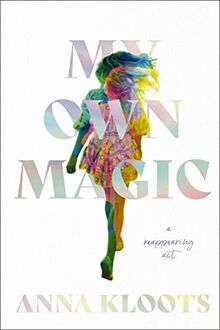 My Own Magic: A Reappearing Act