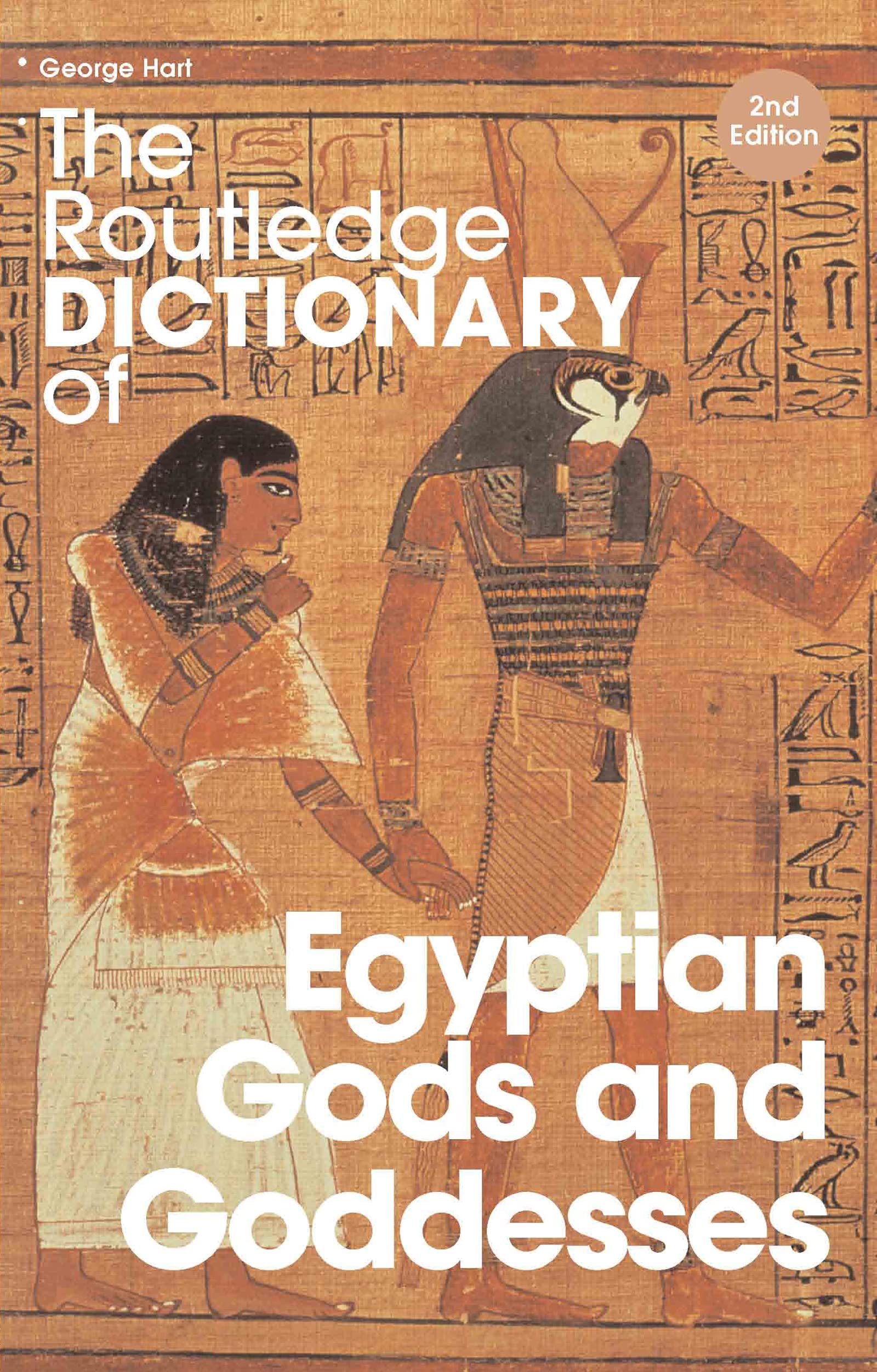 The Routledge Dictionary of Egyptian Gods and Goddesses (Routledge Dictionaries)