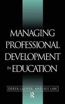 Managing Professional Development in Education: Issues in Policy and Practice