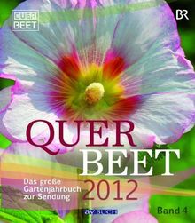 Querbeet 2012: Das große Gartenjahrbuch