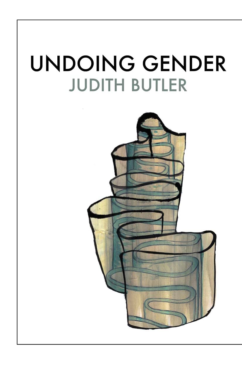 Judith Butler Undoing Gender