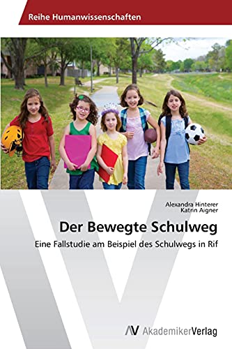 Der Bewegte Schulweg: Eine Fallstudie am Beispiel des Schulwegs in Rif