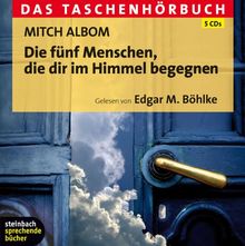 Die fünf Menschen, die dir im Himmel begegnen: Das Taschenhörbuch. 5 CDs