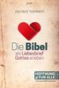 Die Bibel als Liebesbrief Gottes erleben: Das Neue Testament (Community Bible Experience)