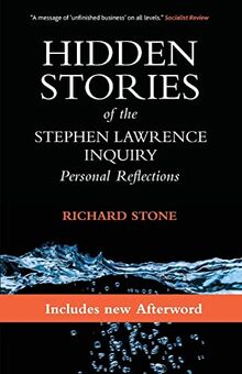 Hidden stories of the Stephen Lawrence inquiry: Personal Reflections