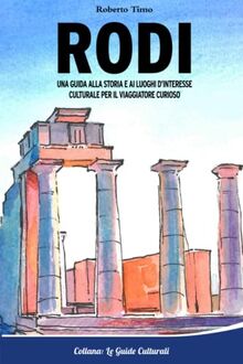 RODI: Una guida alla storia e ai luoghi d'interesse culturale per il viaggiatore curioso von Timo, Roberto | Buch | Zustand sehr gut