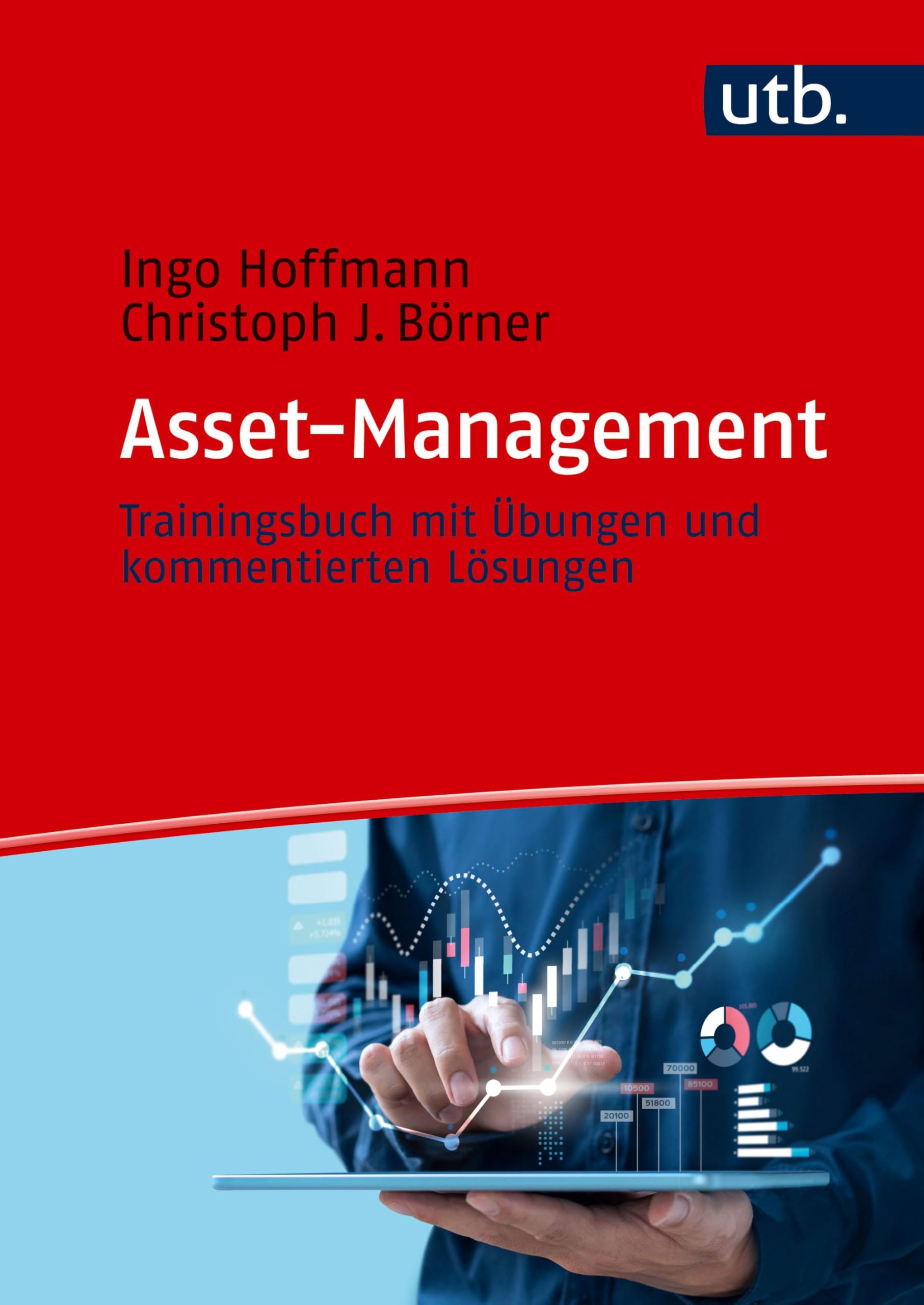 Asset-Management: Trainingsbuch mit Übungen und kommentierten Lösungen