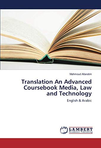 Translation An Advanced Coursebook Media, Law and Technology: English & Arabic