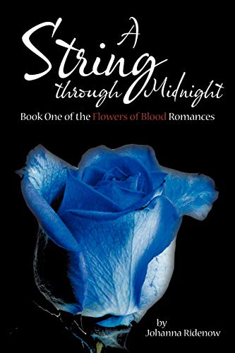 A String Through Midnight: Book One of the Flowers of Blood Romances