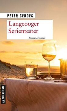 Langeooger Serientester: Inselkrimi (Kriminalromane im GMEINER-Verlag)