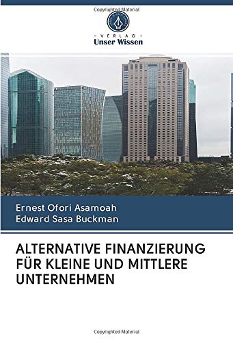 ALTERNATIVE FINANZIERUNG FÜR KLEINE UND MITTLERE UNTERNEHMEN