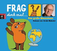 Frag doch mal ... die Maus! Das große Mauswissen