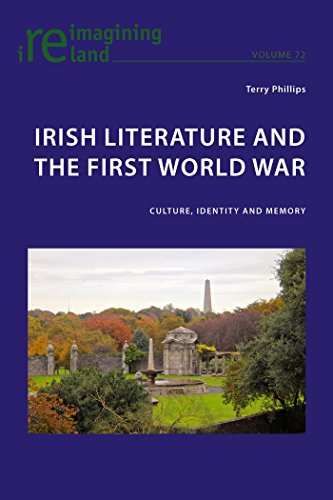 Irish Literature and the First World War: Culture, Identity and Memory (Reimagining Ireland)