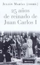 25 años de reinado de Juan Carlos I