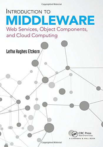 Introduction to Middleware: Web Services, Object Components, and Cloud Computing