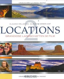 Locations 2 - Grandiose Landschaften im Film von Hellmann, Claudia, Weber-Hof, Claudine | Buch | Zustand gut