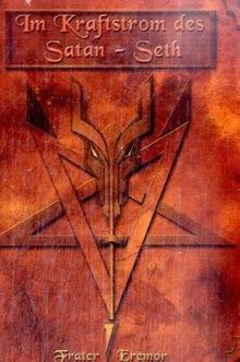 Im Kraftstrom des Satan-Set: Der Pfad der dunklen Einweihung