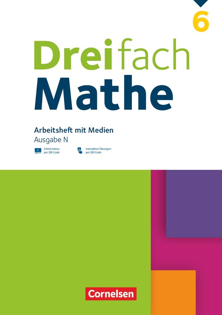 Dreifach Mathe - Ausgabe N - 6. Schuljahr: Arbeitsheft mit Medien und Lösungen - Inkl. Erklärvideos und interaktiven Übungen