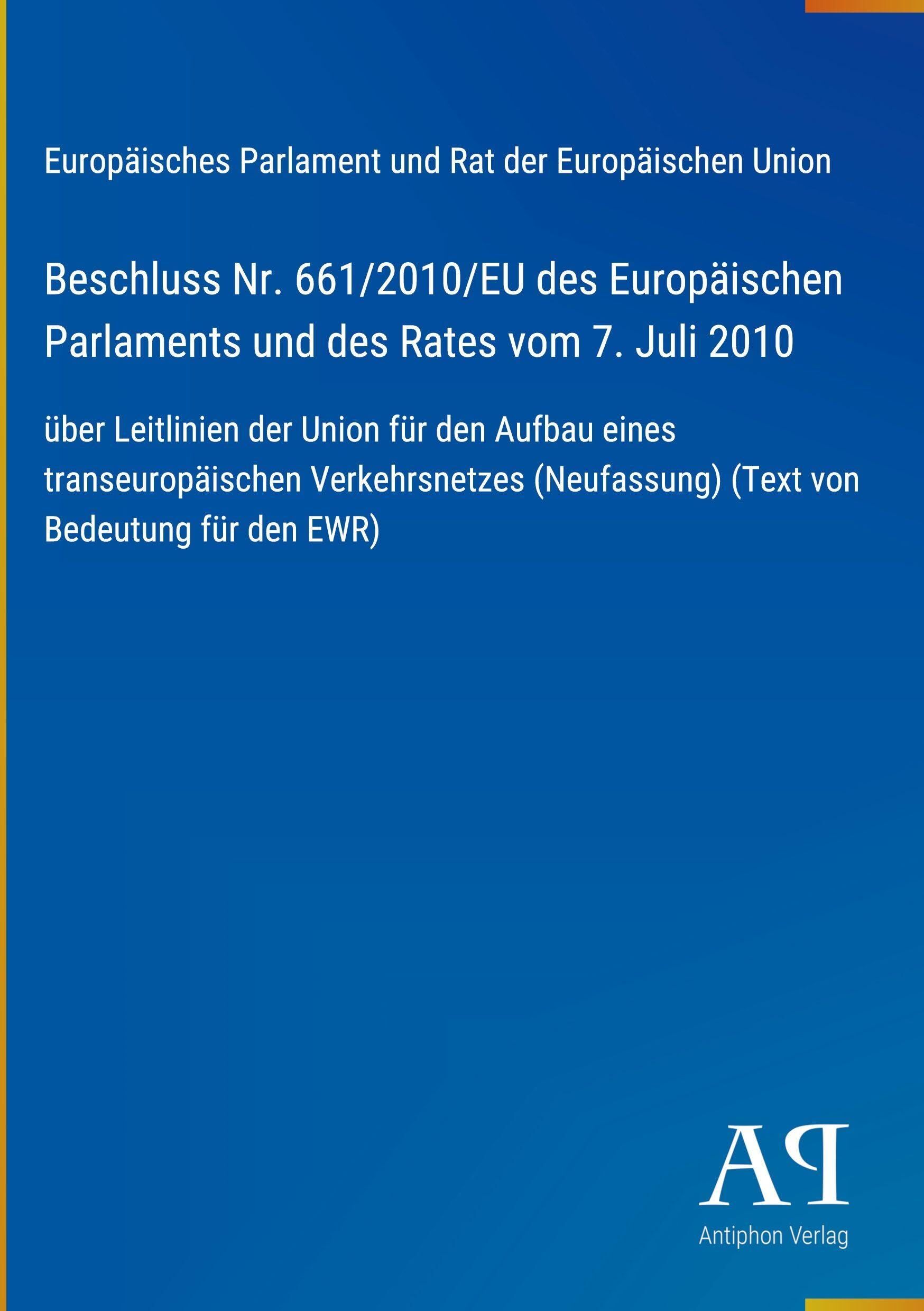 Beschluss Nr. 661/2010/EU des Europäischen Parlaments und des Rates vom 7. Juli 2010