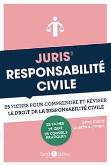 Juris' responsabilité civile : 25 fiches pour comprendre et réviser le droit de la responsabilité civile