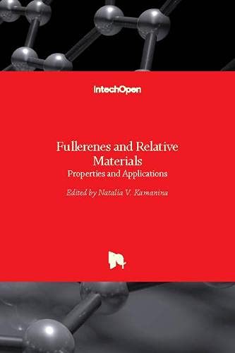 Fullerenes and Relative Materials: Properties and Applications